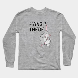 Hang In There Cute Possum Wildlife Animal Lover Opossum Long Sleeve T-Shirt